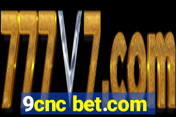 9cnc bet.com